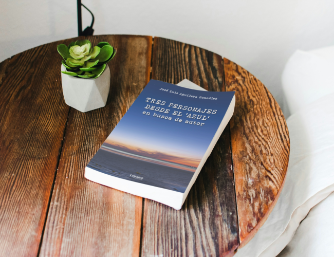 José Luis Aguilera González reflexiona sobre la vida y la eternidad en su nueva obra “Tres personajes desde el azul en busca de autor”